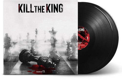 T.I.: KILL THE KING - VINYL LP