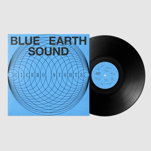 Blue Earth Sound: Cicero Nights - VINYL LP
