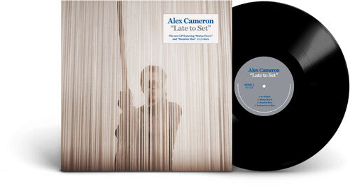 Cameron, Alex: Late to Set - VINYL LP