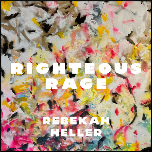 Rebekah Heller: Righteous Rage - COMPACT DISCS