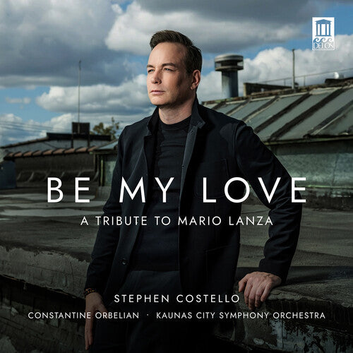 Stephen Costello: Be My Love - COMPACT DISCS