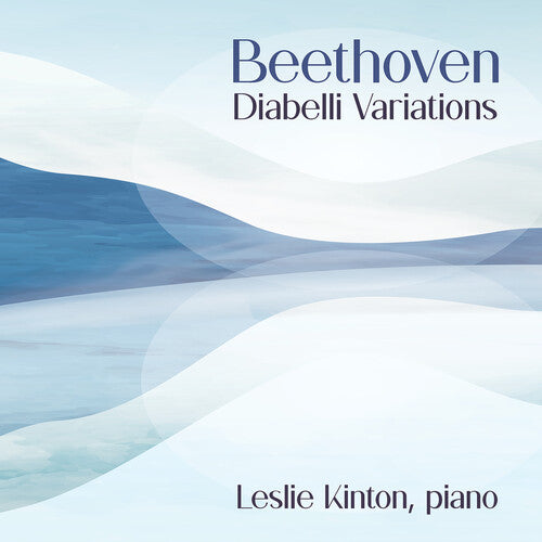 Leslie Kinton: Beethoven: Diabelli Variations - COMPACT DISCS