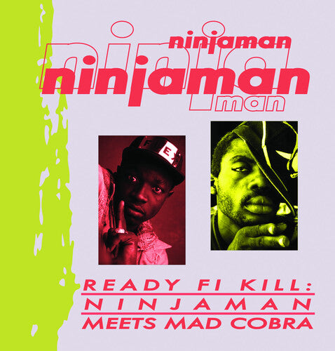 Ninjaman: Ready Fi Kill: Ninjaman Meets Mad Cobra - COMPACT DISCS
