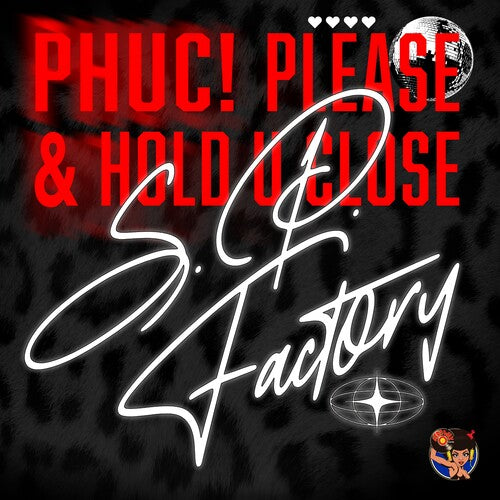 S.P. Factory: Phuc! Please & Hold U Close - COMPACT DISCS