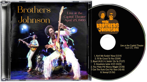 The Brothers Johnson: Live at the Capitol Theater - April 25, 1980 - COMPACT DISCS