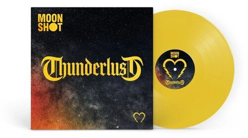 Moon Shot: Thunderlust - Yellow Colored Vinyl - VINYL LP