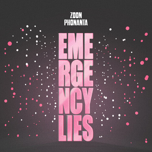 Zoon Phonanta: Emergency Lies - VINYL LP