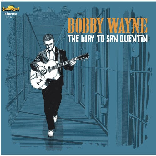 Bobby Wayne: The Way to San Quentin - VINYL LP
