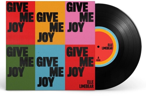 Elle Limebear: Give Me Joy - 7-INCH SINGLE