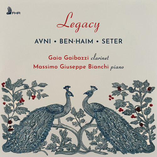 Gaia Gaibazzi: Avni, Ben-Haim & Seter: Legacy - Complete Works for Clarinet and Piano - COMPACT DISCS