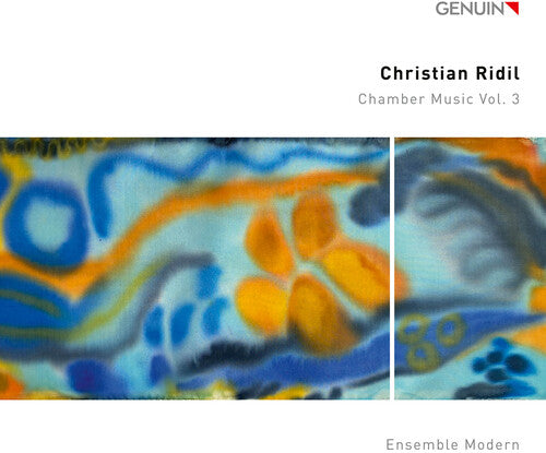 Ensemble Modern: Christian Ridil: Chamber Music, Vol. 3 - COMPACT DISCS