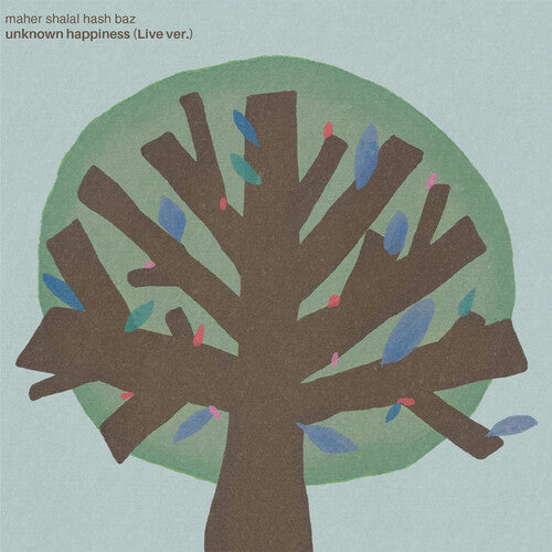 Maher Shalal Hash Baz: Unknown Happiness (Live Version) - 7-INCH SINGLE