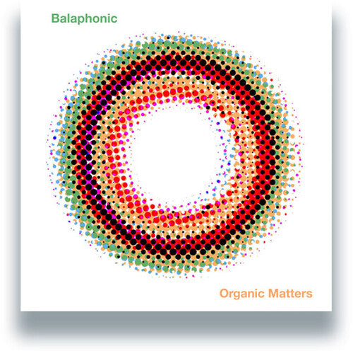 Balaphonic: Oragnic Matters - 12-INCH SINGLE