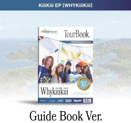 Kiiikiii: WHYKIIIKIII - Guide Book Version - COMPACT DISCS