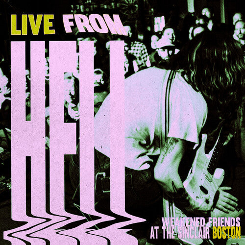 Weakened Friends: Live From Hell - VINYL LP