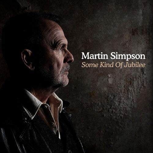 Martin Simpson: Some Kind of Jubilee - VINYL LP