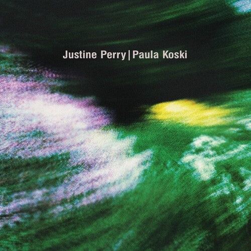 Perry, Justine / Koski, Paula: Paired Works - VINYL LP