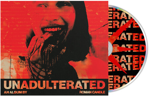 Roman Candle: Unadulterated - COMPACT DISCS