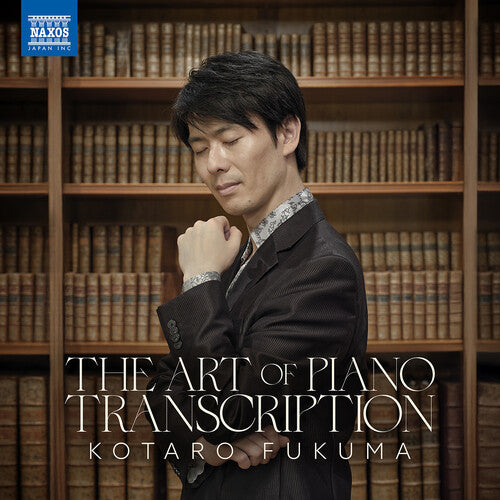 Kotaro Fukuma: The Art Of Piano Transcription - COMPACT DISCS