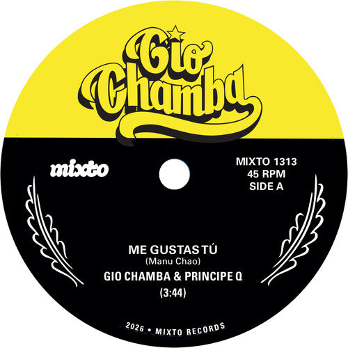 Gio Chamba: Me Gustas Tu b/w Redbone - 7-INCH SINGLE