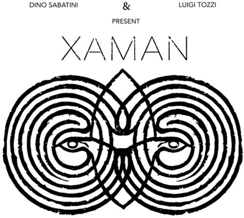 Sabatini, Dino / Tozzi, Luigi: XAMAN - VINYL LP