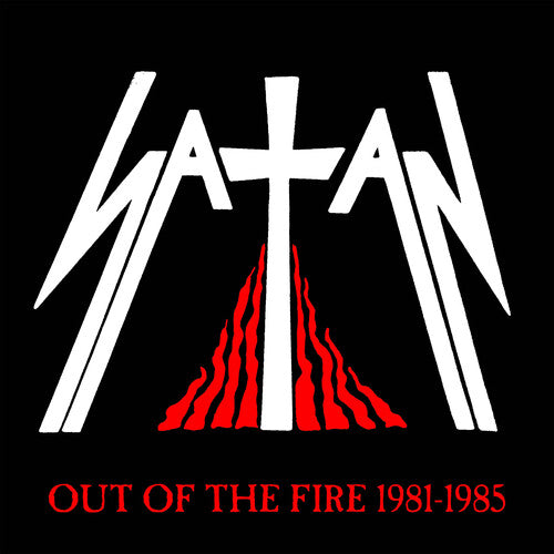 Satan: Out Of The Fire 1981-1985 - COMPACT DISCS