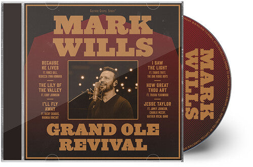Mark Wills: Grand Ole Revival - COMPACT DISCS