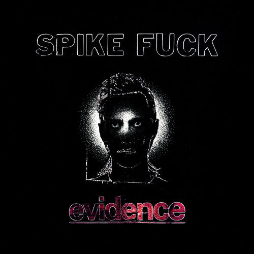 Spike Fnck: Evidence - VINYL LP