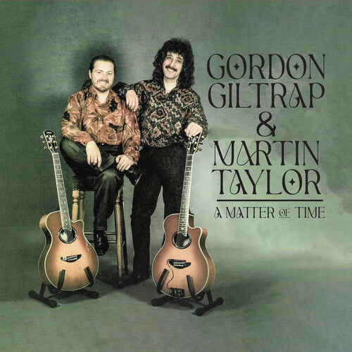 Giltrap, Gordon / Taylor, Martin: A Matter of Time - COMPACT DISCS