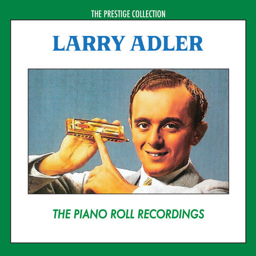 Larry Adler: The Piano Roll Recordings - COMPACT DISCS