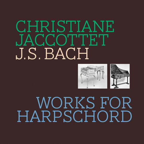 Christiane Jaccottet: J S Bach - Works for Harpsichord - COMPACT DISCS