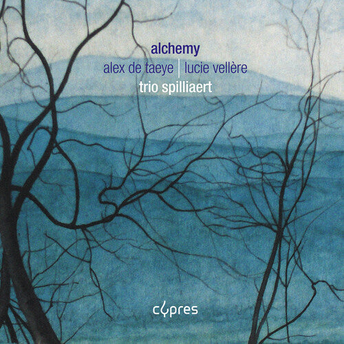 Trio Spilliaert: Alchemy - Alex De Taeye & Lucie Vellere - COMPACT DISCS