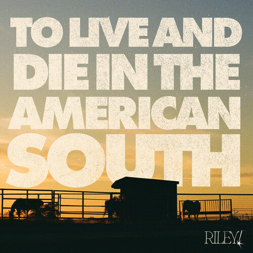 Riley: To Live And Die In The American South - VINYL LP