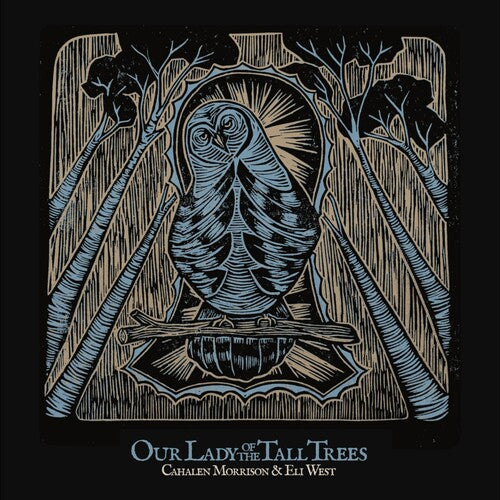 Cahalen Morrison: Our Lady of the Tall Trees - VINYL LP