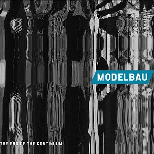 Modelbau: The End of the Continuum - COMPACT DISCS