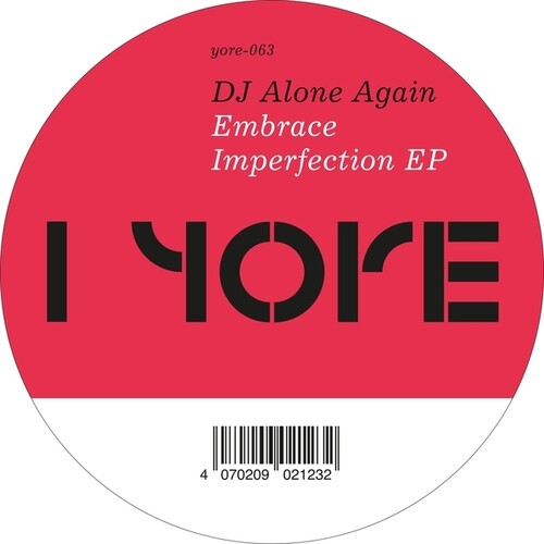 DJ Alone Again: Embrace Imperfection - 12-INCH SINGLE