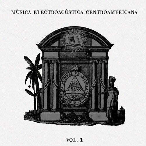 Various Artists: Musica Electroacustica Centroamericana Vol.1 (Various Artists) - VINYL LP