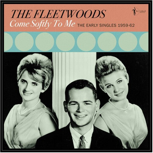 The Fleetwoods: Come Softly To Me: The Early Singles 1959-62 - VINYL LP