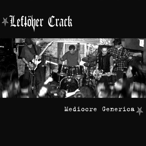 Leftöver Crack: Mediocre Generica - VINYL LP