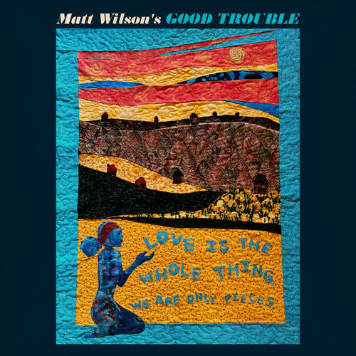 Matt Good Trouble Wilson: Love Is The Whole Thing - COMPACT DISCS