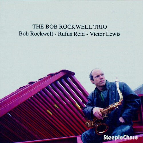 Bob Rockwell: Bob Rockwell Trio - VINYL LP