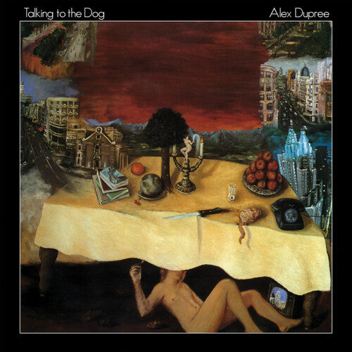 Alex Dupree: Talking To The Dog - VINYL LP