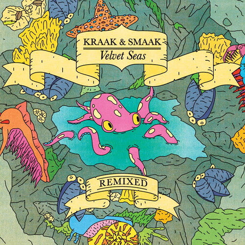 Kraak & Smaak: Velvet Seas Remixed - VINYL LP