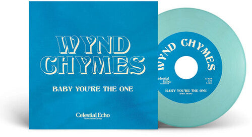 Wynd Chymes: Baby You're The One - 7-INCH SINGLE