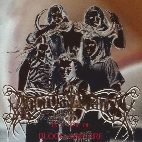 Nocturnal Rites: In A Time Of Blood & Fire - COMPACT DISCS