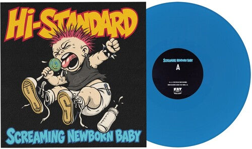 Hi-Standard: Screaming Newborn Baby - VINYL LP
