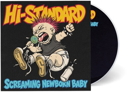 Hi-Standard: Screaming Newborn Baby - COMPACT DISCS