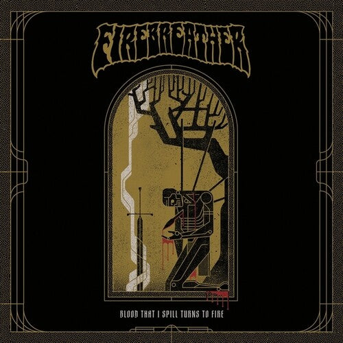 Firebreather: Blood That I Spill Turns On Fire - VINYL LP