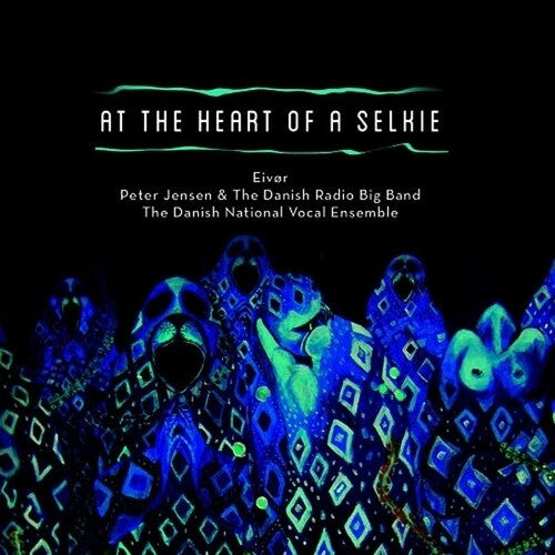 Eivor: At The Heart Of A Selkie - COMPACT DISCS