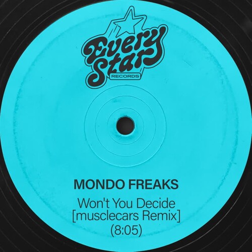 Mondo Freaks: Won't You Decide (musclecars Remix) - 12-INCH SINGLE